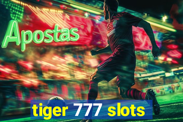 tiger 777 slots